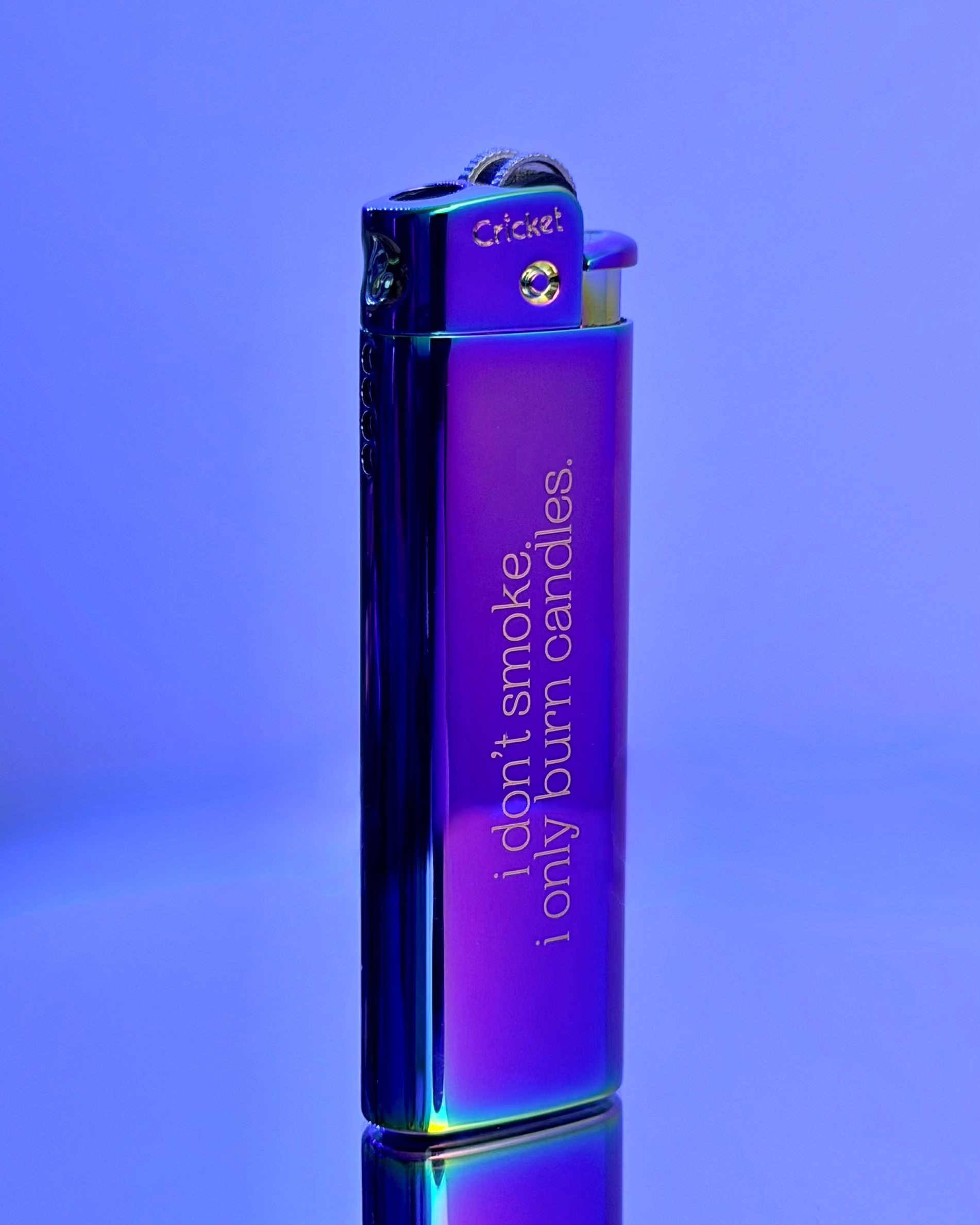 Cosmic Lighters - i don't smoke, i only burn candles.