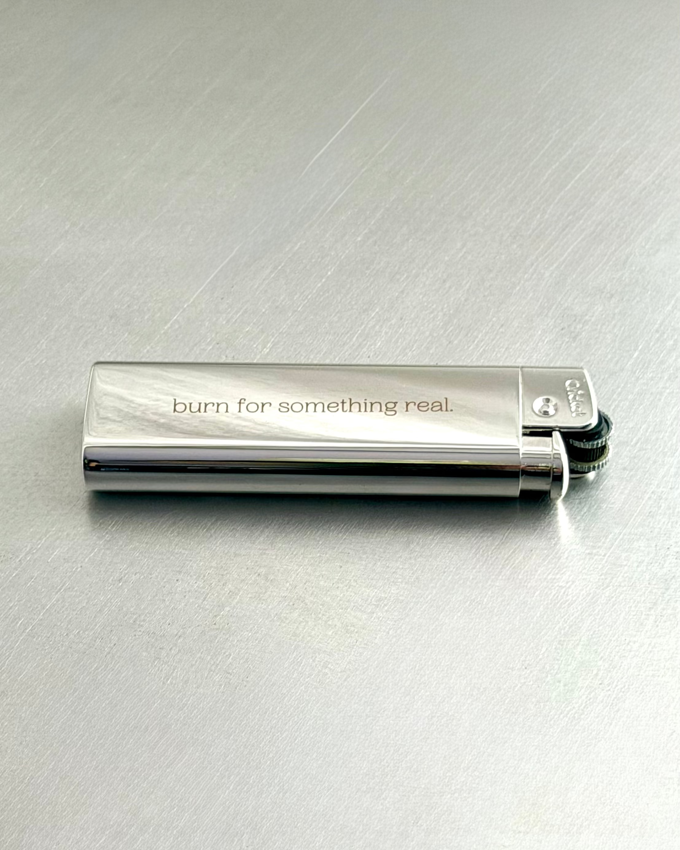 Chrome Lighters - burn for something real.