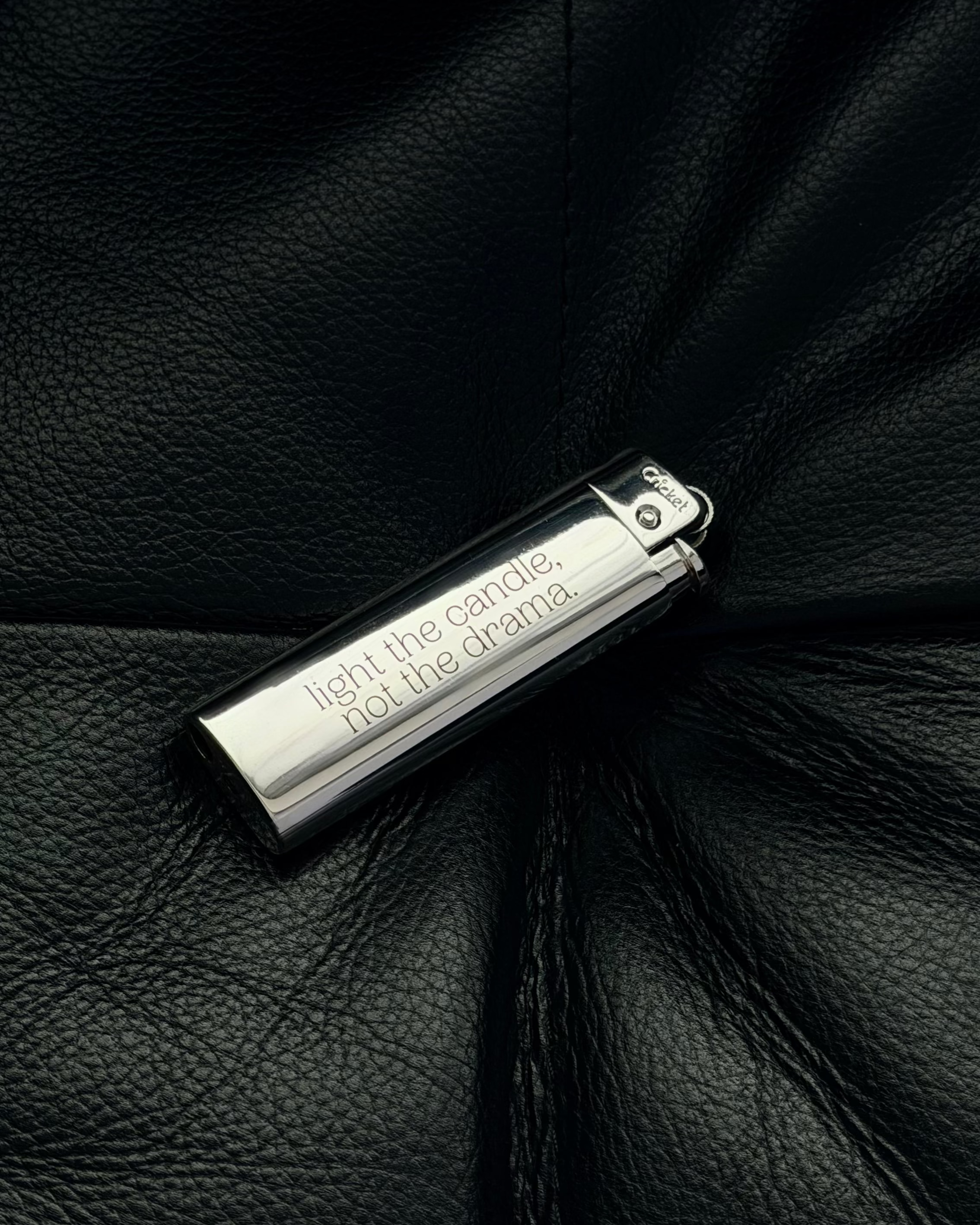 Chrome Lighters - light the candle, not the drama.