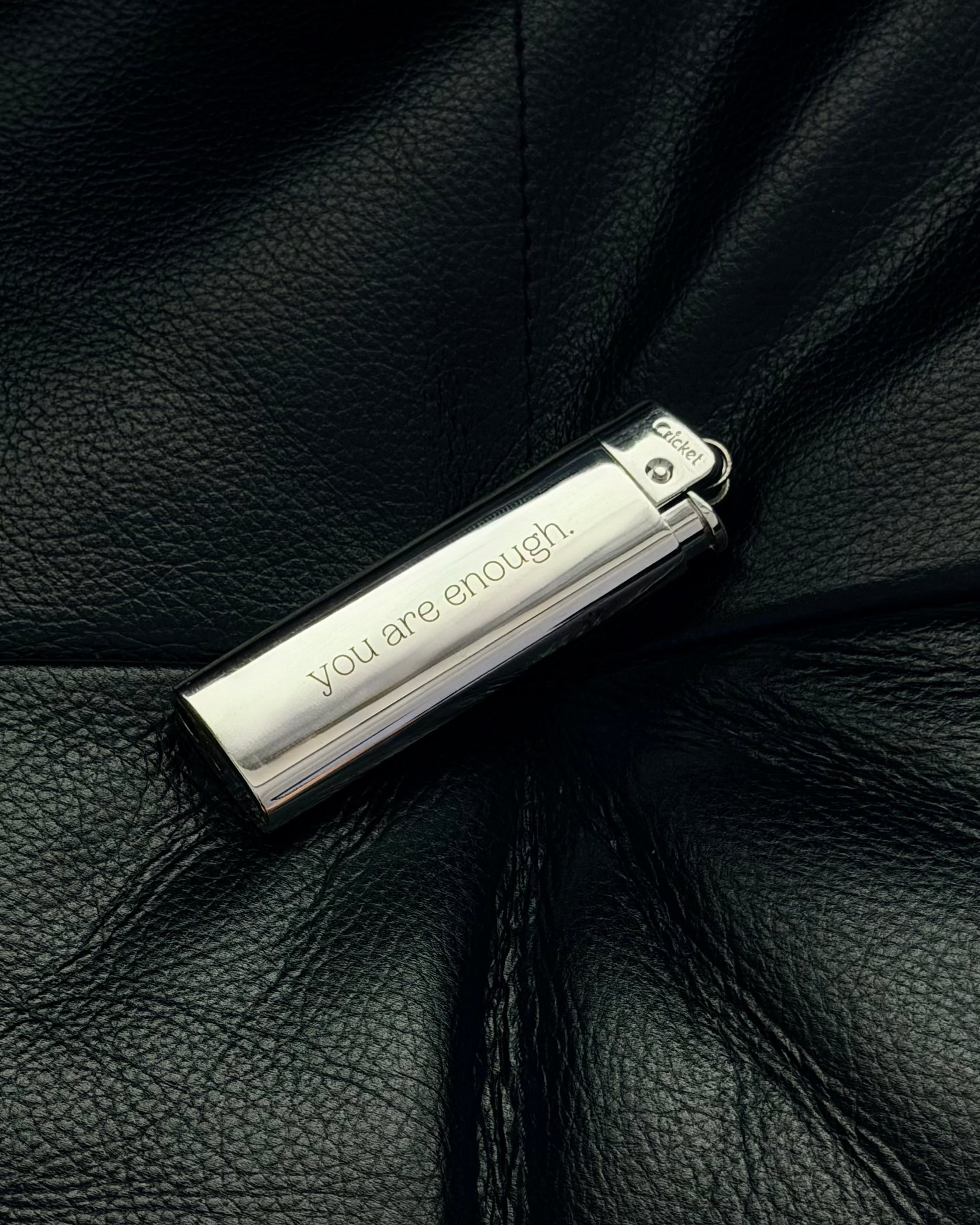 Chrome Lighters - you are enough.